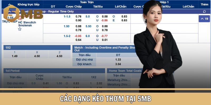 Các dạng kèo thơm tại 5MB