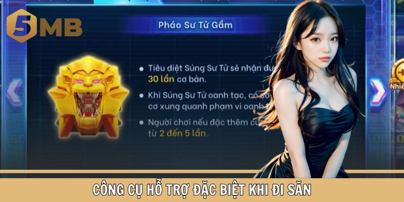 Công cụ hỗ trợ đặc biệt khi đi săn