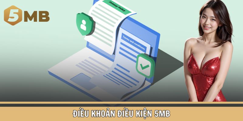 Điều khoản điều kiện 5MB