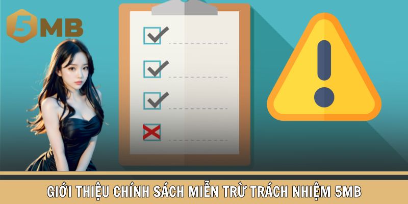 Giới thiệu chính sách miễn trừ trách nhiệm 5MB