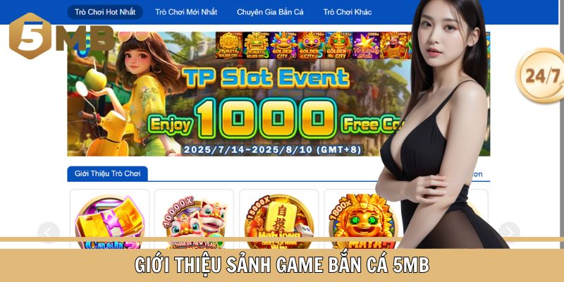 Giới thiệu sảnh game Bắn cá 5MB