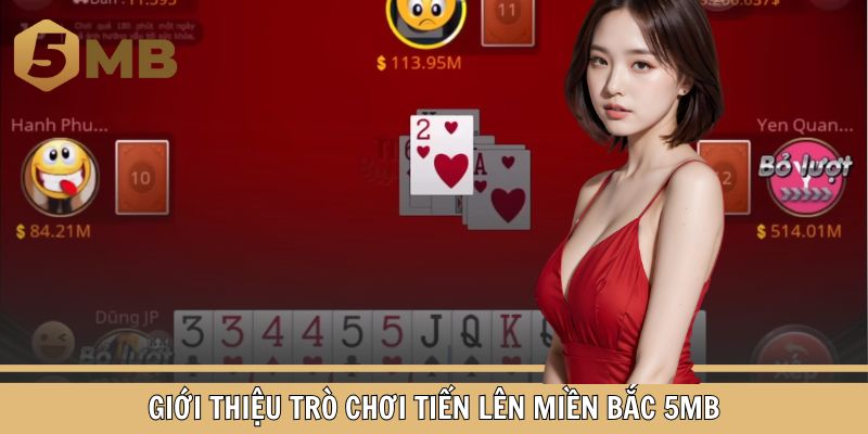 Giới thiệu trò chơi Tiến lên miền Bắc 5MB