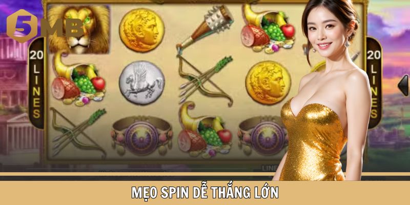 Mẹo Spin dễ thắng lớn