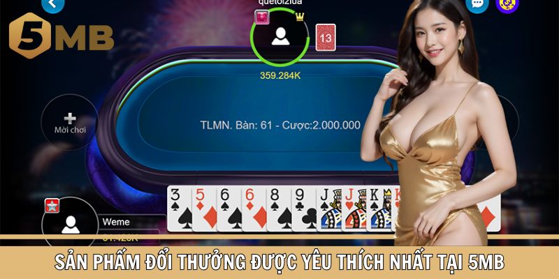 Sản phẩm đổi thưởng được yêu thích nhất tại 5MB