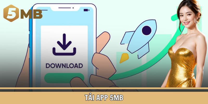 Tải app 5MB